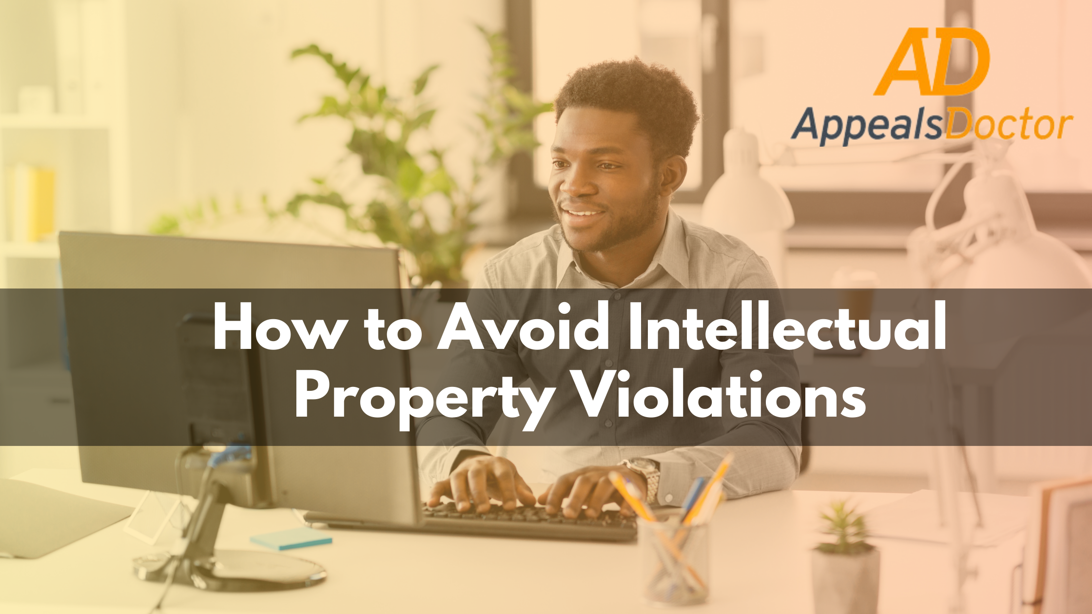 How to Avoid Intellectual Property Violations